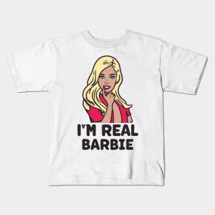 I'm Real Barbie Kids T-Shirt